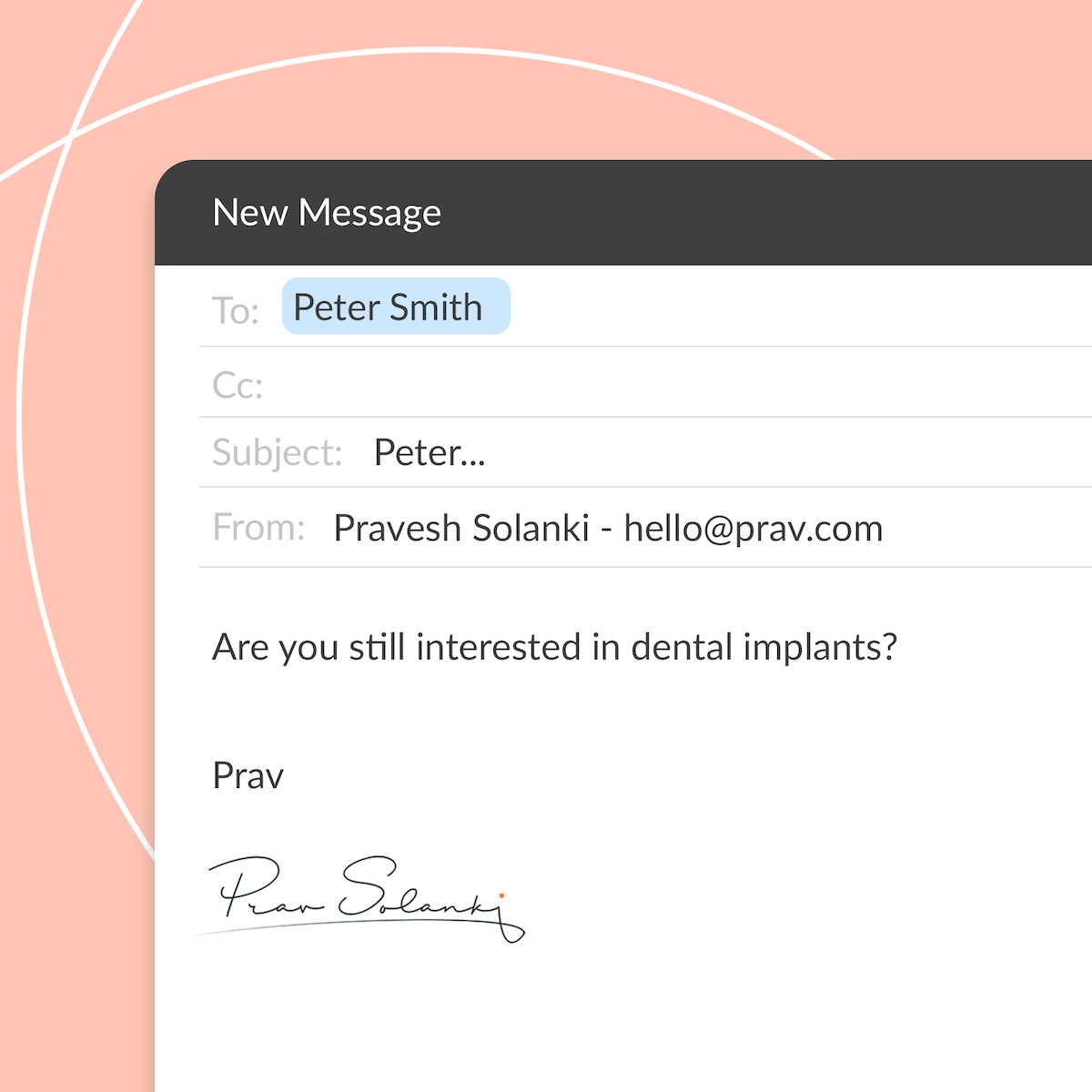 9-word email visual for a dental implant patient. Are you still interested in dental implants?